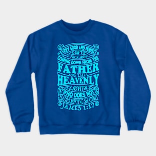 James 1:17 Crewneck Sweatshirt